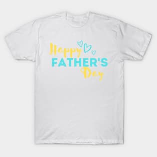 HAPPY FATHER'S DAY BEST GIFT FOR DADS HEART LOVE DAD T-Shirt